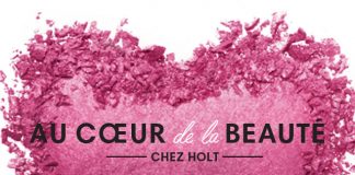 Je vous invite à la soirée Au coeur de la beauté chez Holt Renfrew!