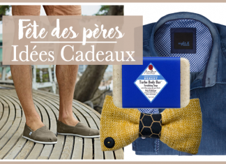 Notre guide cadeaux pour la fête des pères!