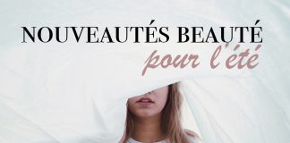 5 nouveautés beauté pour l’été!